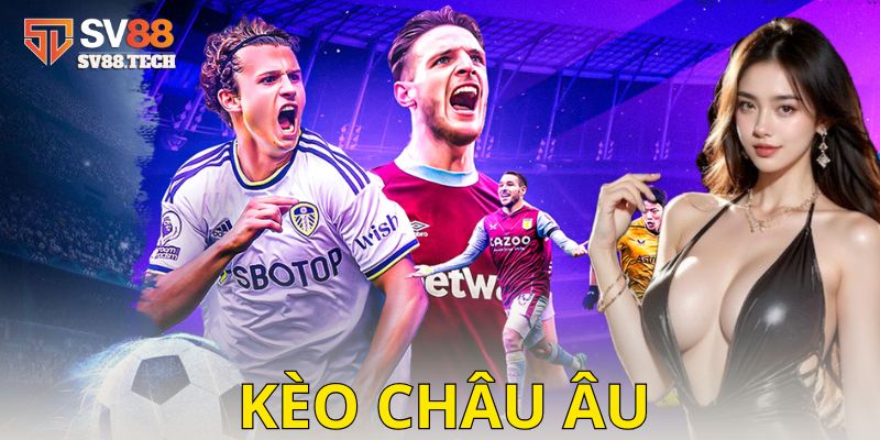 Sự khác biệt giữa kèo châu Âu và kèo châu Á